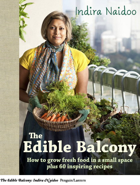 The Edible Balcony - Indira Naidoo